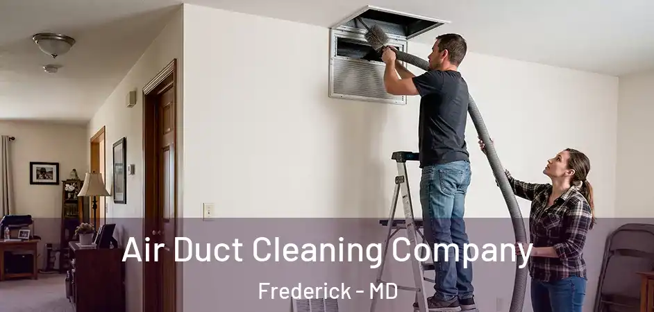 Air Duct Cleaning Company Frederick - MD