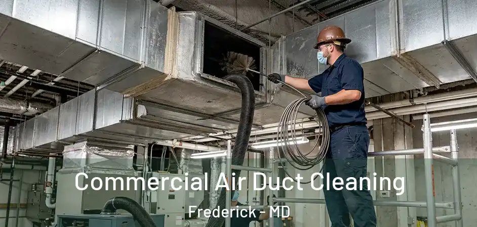  Commercial Air Duct Cleaning Frederick - MD
