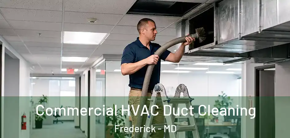  Commercial HVAC Duct Cleaning Frederick - MD