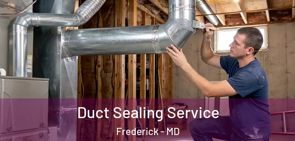  Duct Sealing Service Frederick - MD